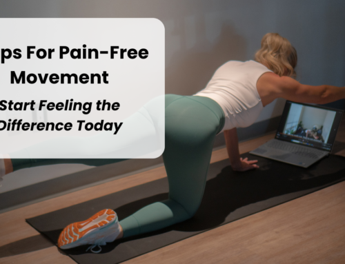 3 Tips for Pain-Free Movement and Injury Prevention